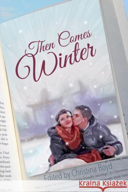 Then Comes Winter Christina Boyd 9781681310039 Meryton Press - książka