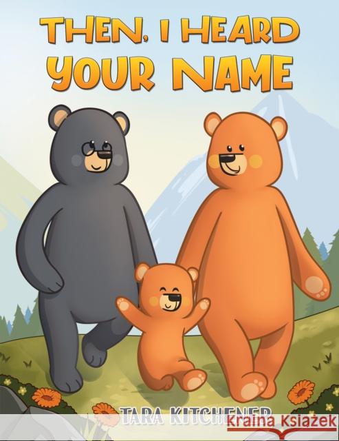 Then, I Heard Your Name Tara Kitchener 9781035815944 Austin Macauley Publishers - książka