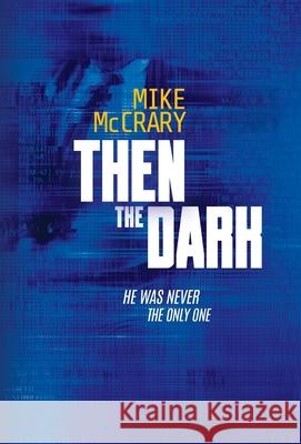 Then the Dark Mike McCrary 9781946691149 Bad Words Inc. - książka