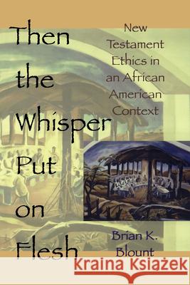 Then the Whisper Put on Flesh Brian K. Blount 9780687085897 Abingdon Press - książka