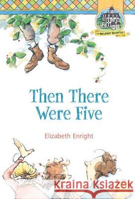 Then There Were Five Elizabeth Enright 9780312376000 Square Fish - książka
