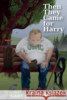 Then They Came for Harry Gary a Campbell 9798224859832 Gary Campbell - książka