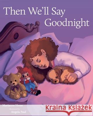 Then We'll Say Goodnight Marianne Hesse Angela Paul 9781643885407 Luminare Press - książka