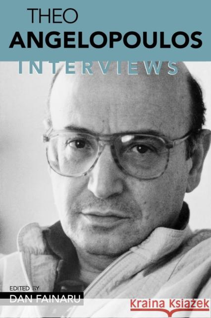 Theo Angelopolous: Interviews Fainaru, Dan 9781578062164 University Press of Mississippi - książka