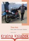 Theo Kelz Lattacher, Siegbert 9783868503579 Tredition