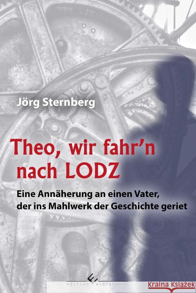 Theo, wir fahr n nach LODZ Sternberg, Jörg 9783989131309 Edition Winterwork - książka