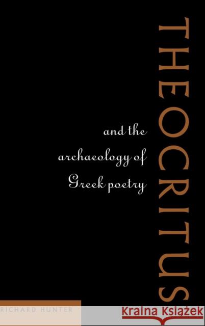 Theocritus and the Archaeology of Greek Poetry R. L. Hunter 9780521560405 Cambridge University Press - książka