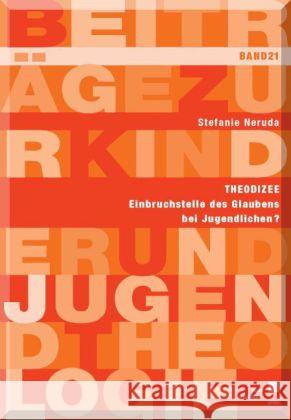 Theodizee - Einbruchstelle des Glaubens bei Jugendlichen? Neruda, Steffi 9783862193561 kassel university press - książka
