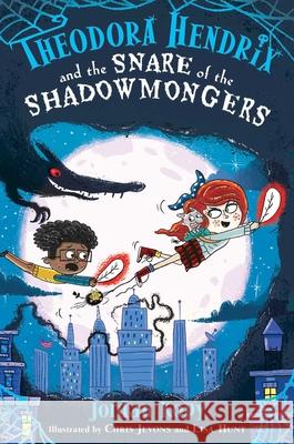 Theodora Hendrix and the Snare of the Shadowmongers Jordan Kopy Chris Jevons 9781665906890 Simon & Schuster Books for Young Readers - książka