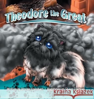 Theodore the Great Brooke Eisenhart Shaun Cochran Diane M. Serpa 9781734620702 Paperclip Publishing, LLC - książka