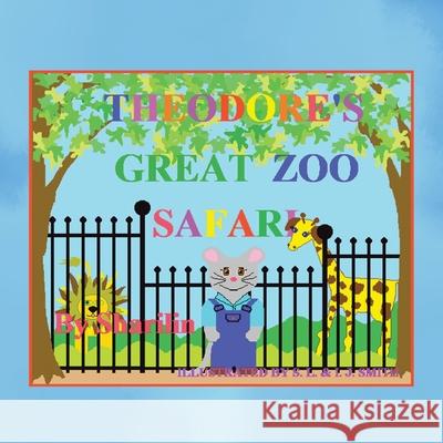 Theodore's Great Zoo Safari Sharilin, S L And I J Smith 9781664179202 Xlibris Us - książka