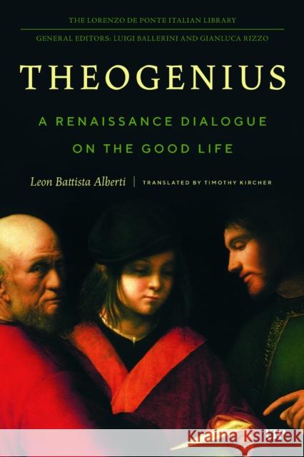 Theogenius: A Renaissance Dialogue on the Good Life Timothy Kircher 9781487565442 University of Toronto Press - książka