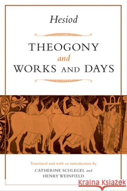 Theogony and Works and Days Weinfield, Henry Michael 9780472069323 University of Michigan Press - książka