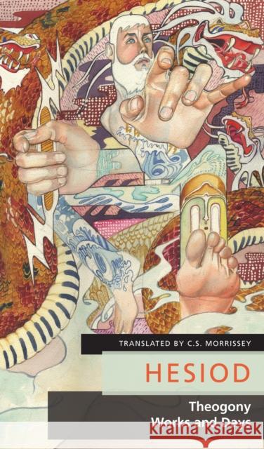 Theogony/Works and Days Hesiod                                   C. S. Morrissey Roger Scruton 9780889227002 Talon Books - książka