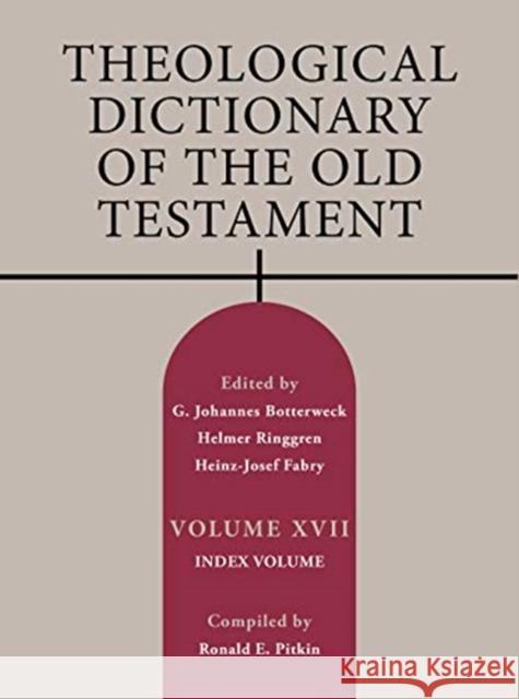 Theological Dictionary of the Old Testament, Volume XVII: Index Volume Volume 17 Helmut Thielicke 9780802823441 William B. Eerdmans Publishing Company - książka