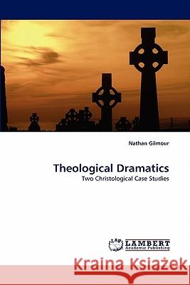 Theological Dramatics  9783844324006 LAP Lambert Academic Publishing AG & Co KG - książka