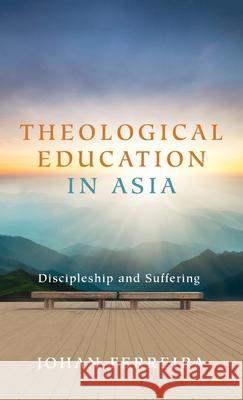 Theological Education in Asia Johan Ferreira 9781725277823 Wipf & Stock Publishers - książka