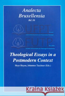 Theological Essays in a Postmodern Context Johannes Taschner Heye Heyen 9783643907219 Lit Verlag - książka