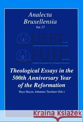 Theological Essays in the 500th Anniversary Year of the Reformation Heye Heyen Johannes Taschner 9783643909060 Lit Verlag - książka