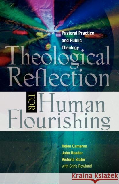 Theological Reflection for Human Flourishing: Pastoral Practice and Public Theology Reader, John 9780334043904  - książka