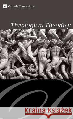 Theological Theodicy Daniel Castelo 9781606086988 Cascade Books - książka