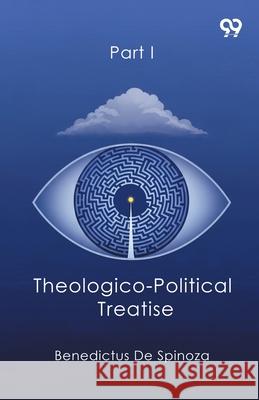 Theologico-Political Treatise Part I Benedictus De Spinoza 9789374838983 Double 9 Books - książka