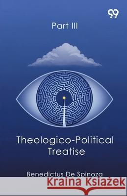 Theologico-Political Treatise Part III Benedictus De Spinoza 9789374832509 Double 9 Books - książka