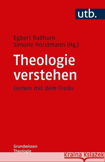 Theologie verstehen : Lernen mit dem Credo  9783825250379 UTB - książka