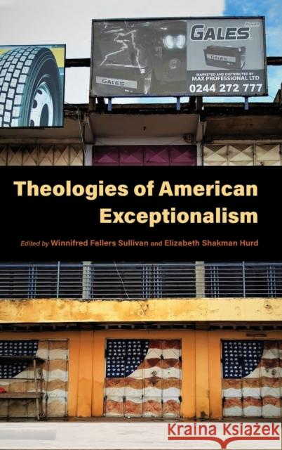 Theologies of American Exceptionalism Winnifred Fallers Sullivan Elizabeth Shakman Hurd Constance Furey 9780253061706 Indiana University Press - książka