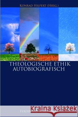 Theologische Ethik - Autobiografisch 1 + 2 Hilpert, Konrad 9783506779540 Schöningh - książka