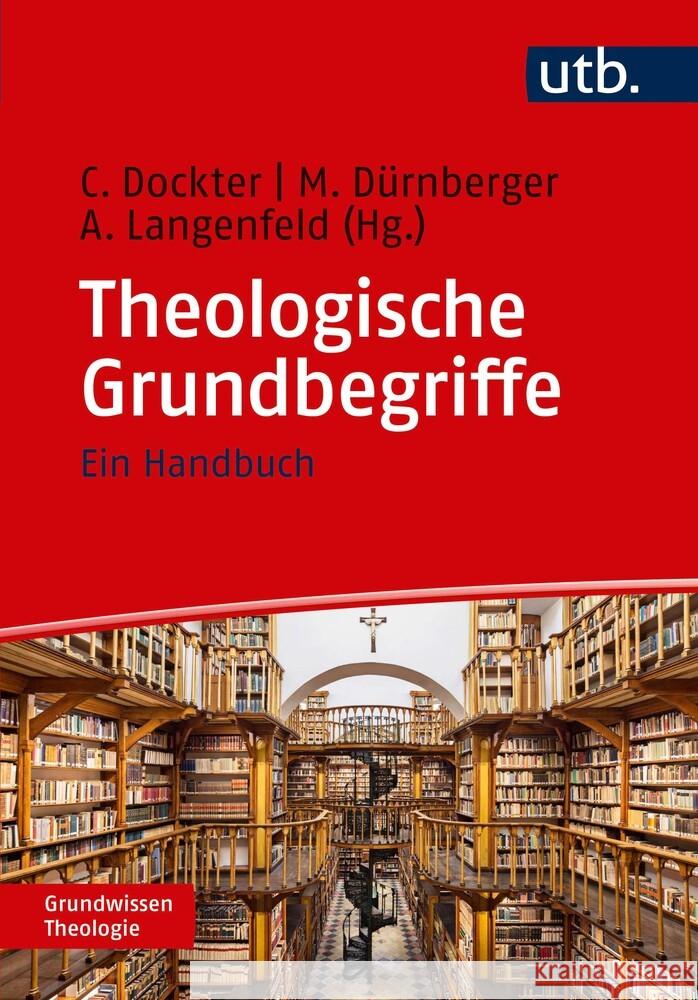 Theologische Grundbegriffe: Ein Handbuch Dockter, Cornelia 9783825253950 Schöningh - książka