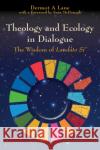 Theology and Ecology in Dialogue: The Wisdom of Laudato Si' Dermot Lane 9781788121941 Messenger Publications