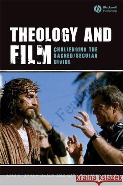 Theology and Film Deacy, Christopher 9781405144377 Blackwell Publishers - książka