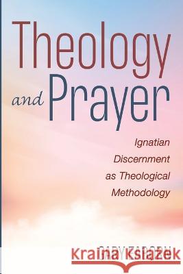 Theology and Prayer Gary Eaborn   9781666753202 Pickwick Publications - książka