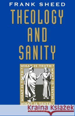 Theology and Sanity Frank Sheed 9780898704709 Ignatius Press - książka