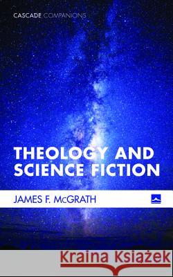 Theology and Science Fiction James F. McGrath 9781498204514 Cascade Books - książka