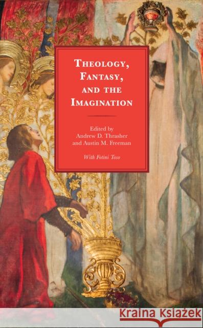 Theology, Fantasy, and the Imagination  9781978712188 Rowman & Littlefield - książka