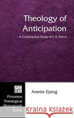 Theology of Anticipation Anette Ejsing 9781498247900 Pickwick Publications - książka