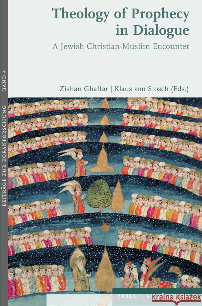 Theology of Prophecy in Dialogue: A Jewish-Christian-Muslim Encounter Klaus von Stosch, Zishan Ghaffar 9783506797261 Brill (JL) - książka