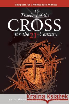 Theology of the Cross for the 21st Century Garcia L. Alberto 9780758651464 Concordia Publishing House - książka