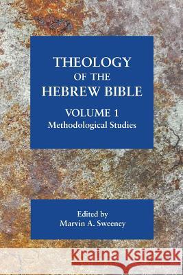 Theology of the Hebrew Bible, volume 1: Methodological Studies - audiobook Marvin a Sweeney 9781628372144 Society of Biblical Literature - książka