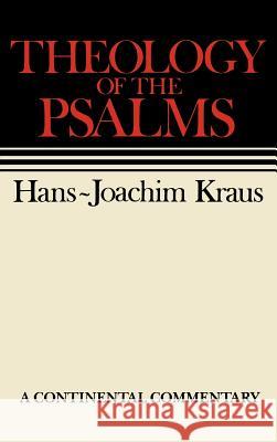 Theology of the Psalms Hans-Joachim Kraus Keith R. Crim 9780800695064 Augsburg Fortress Publishers - książka