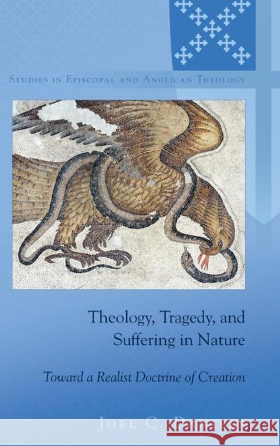Theology, Tragedy, and Suffering in Nature; Toward a Realist Doctrine of Creation Robertson, C. K. 9781433133756 Peter Lang Inc., International Academic Publi - książka