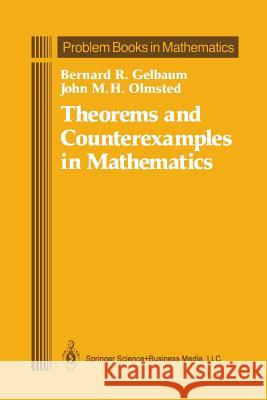 Theorems and Counterexamples in Mathematics Bernard R. Gelbaum John M. H. Olmsted 9781461269755 Springer - książka