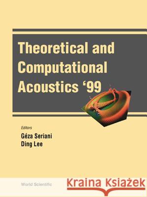 theoretical and computational acoustics '99, proceedings of the 4th ictca conference  Seriani, Geza 9789812384478 World Scientific Publishing Company - książka