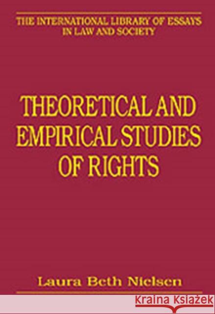 Theoretical and Empirical Studies of Rights  9780754625810 Ashgate Publishing Limited - książka