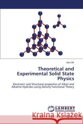 Theoretical and Experimental Solid State Physics Ofe Uko 9783659586439 LAP Lambert Academic Publishing - książka