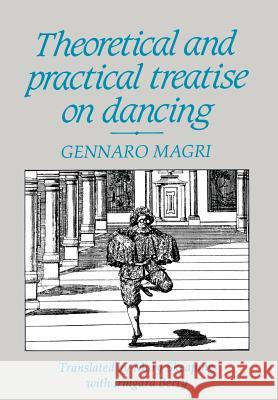 Theoretical and Practical Treatise on Dancing Gennaro Magri, M. Skeaping, Irmgard E. Berry 9780903102995 Dance Books Ltd - książka