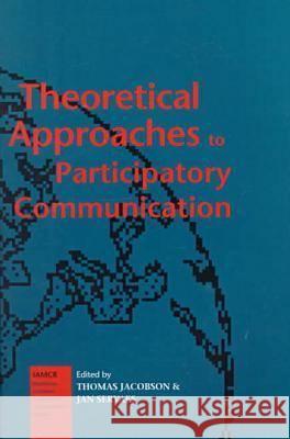 Theoretical Approaches to Participatory Communication  9781572731707 Hampton Press - książka