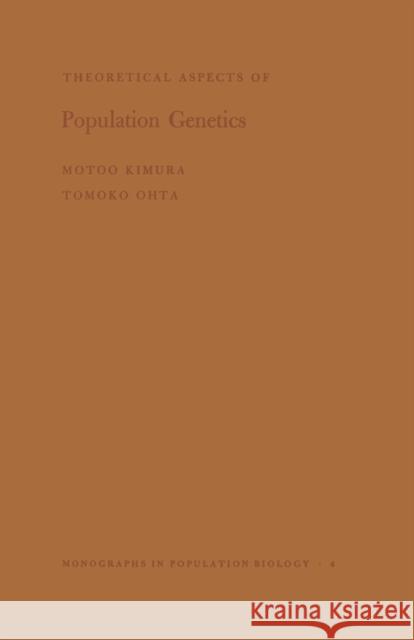 Theoretical Aspects of Population Genetics Kimura, Motoo 9780691080987 Princeton University Press - książka